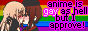 Button of two anime girls kissing that says anime is gay as hell but I approve!