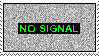 Stamp with static and green No Signal text