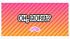 Stamp with pixel worm saying Oh worm?